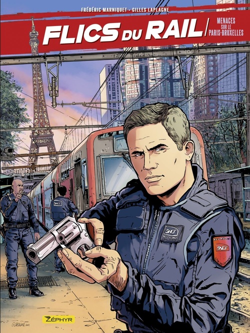 ebook cover of Flics du Rail - Menaces sur le Paris-Bruxelles, by Gilles Lapagne, Frédéric Marniquet, Gilles Laplagne