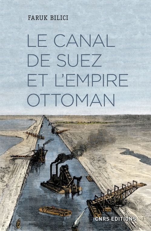 ebook cover of Le Canal de Suez et l'Empire ottoman, by Faruk Bilici