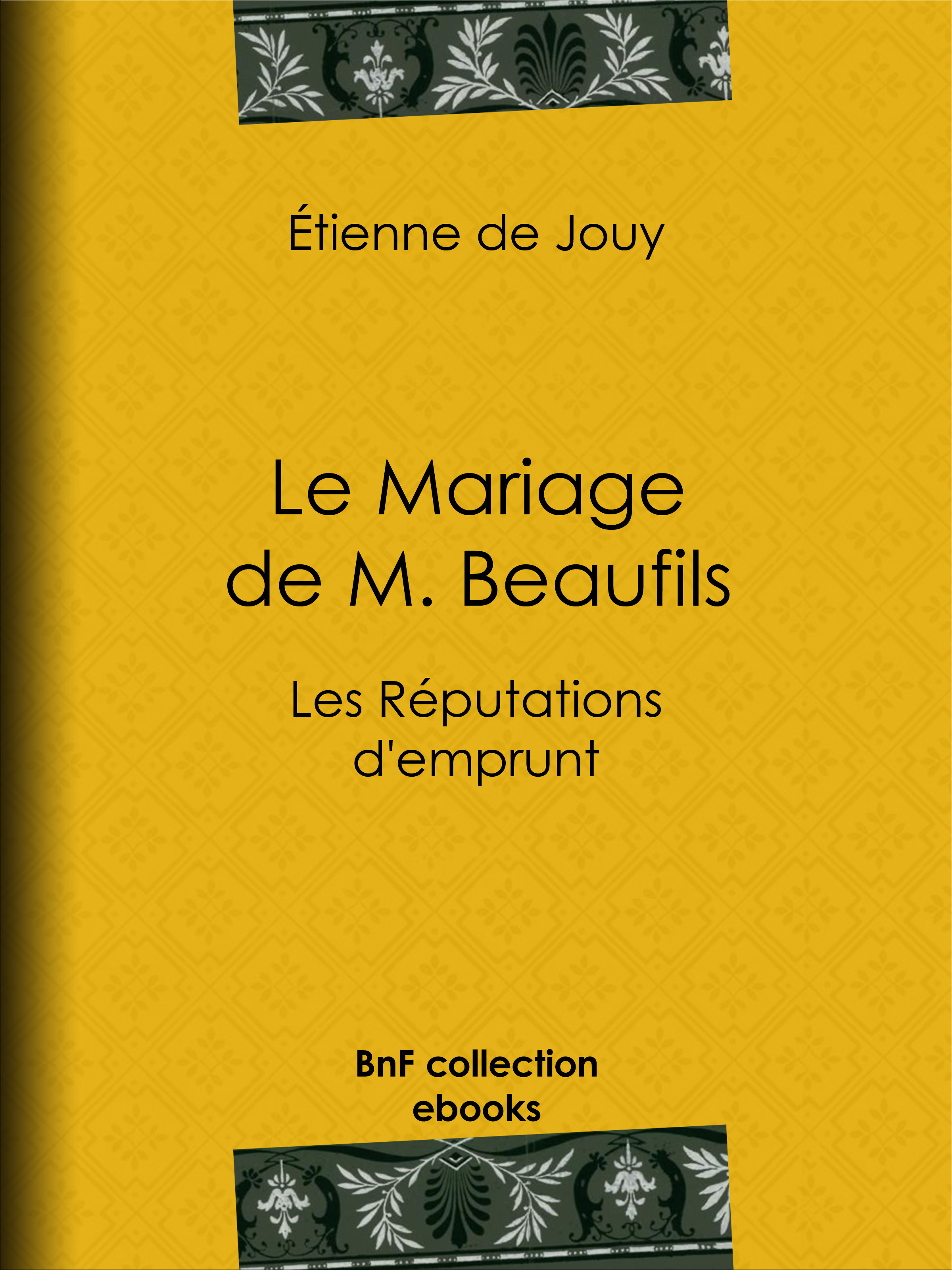 Couverture ebook de Le Mariage de M. Beaufils, de Etienne De Jouy
