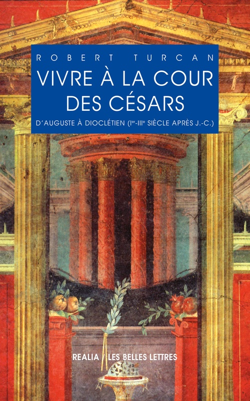 ebook cover of Vivre à la cour des Césars, by Robert Turcan