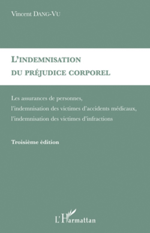 Couverture ebook de L'indemnisation du préjudice corporel, de Vincent Dang vu