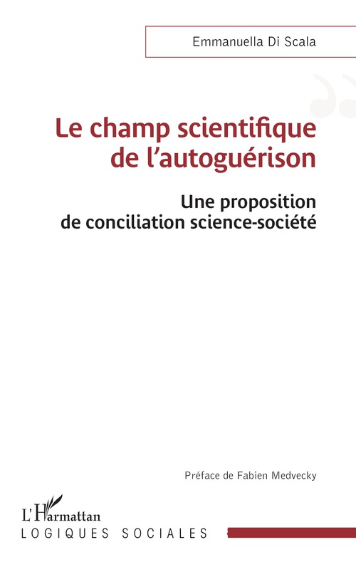 Couverture ebook de Le champ scientifique de l'autoguérison, de Emmanuella Di Scala
