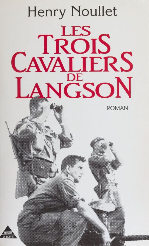 Couverture ebook de Les Trois Cavaliers de Langson, de Henry Noullet