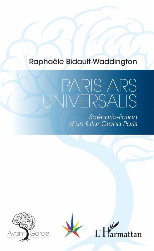 ebook cover of Paris Ars Universalis, by Raphaële Bidault-waddington