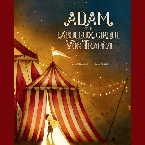 audiobook cover of Adam et le fabuleux cirque Von Trapèze, by Ziga x Gombac