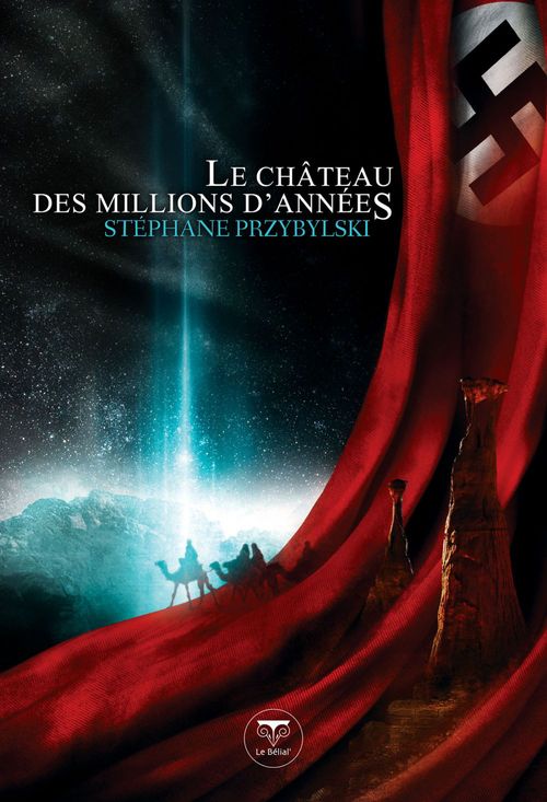 Couverture ebook de Le Château des Millions d'Années, de Stéphane Przybylski