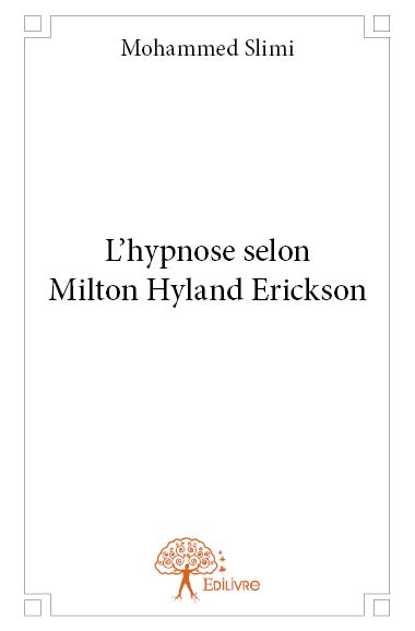 ebook cover of L´hypnose selon Milton Hyland Erickson, by Mohammed Slimi