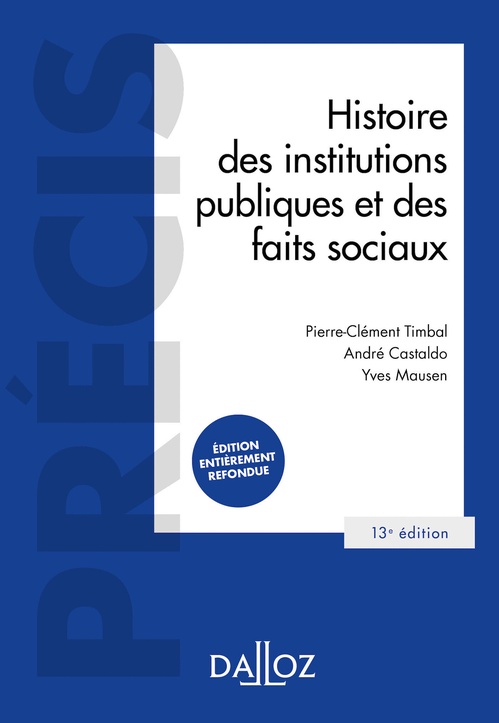 ebook cover of Histoire des institutions publiques et des faits sociaux. 13e éd., by André Castaldo, Yves Mausen, Pierre-clément Timbal