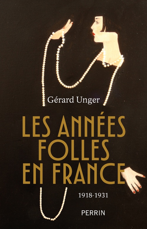 Couverture ebook de Les années folles en France, de Gérard Unger