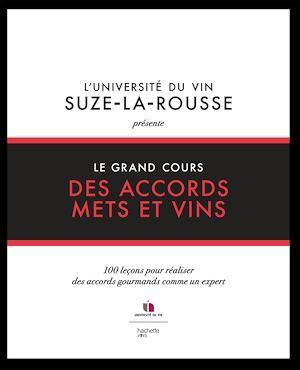 ebook cover of Le grand cours des accords mets et vins, by L'université du vin - Suze La Rousse