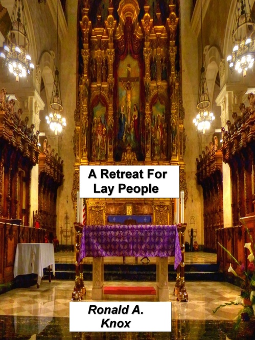 ebook cover of A Retreat for Lay People, by Ronald Knox