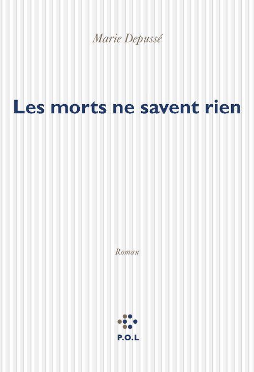 ebook cover of Les morts ne savent rien, by Marie Depussé