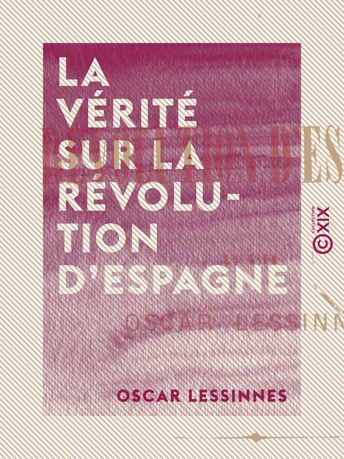 ebook cover of La Vérité sur la révolution d'Espagne, by Oscar Lessinnes