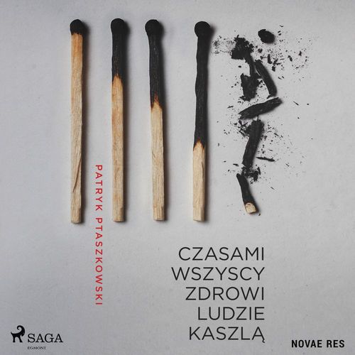 audiobook cover of Czasami wszyscy zdrowi ludzie kaszla, by Patryk Ptaszkowski