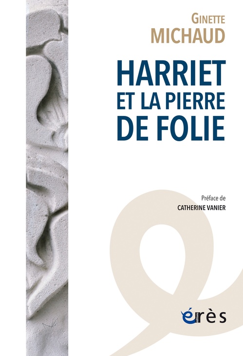 Couverture ebook de Harriet et la pierre de folie, de Ginette MICHAUD