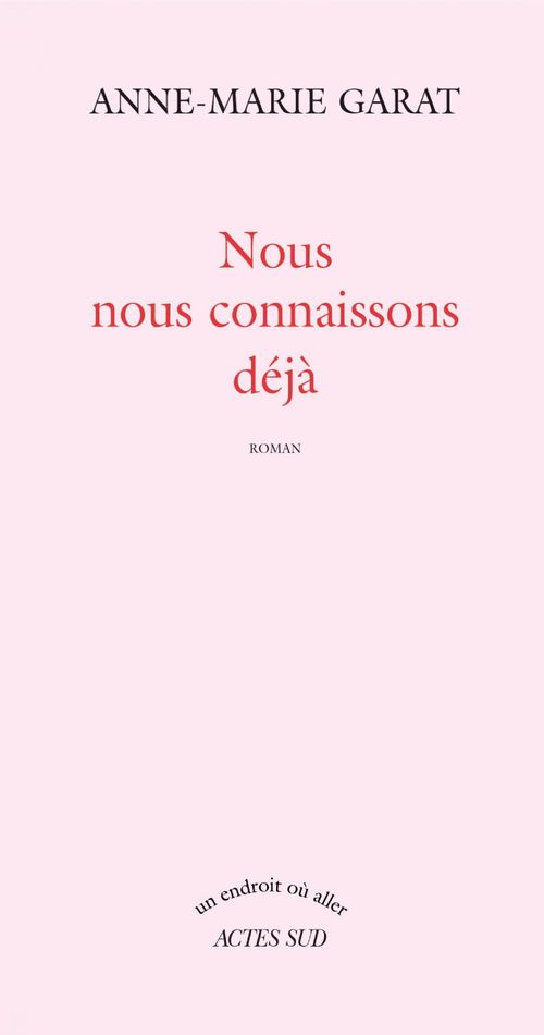 ebook cover of Nous nous connaissons déjà, by Anne-Marie Garat