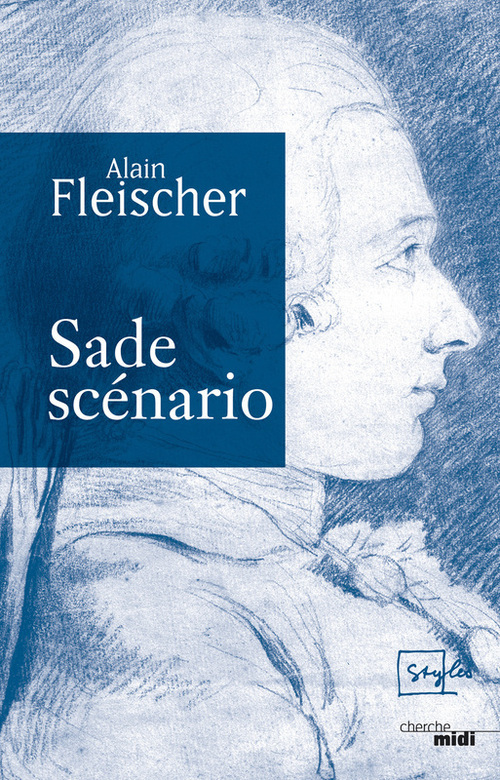 ebook cover of Sade - scénario, by Alain Fleischer