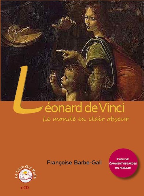 Couverture audiobook de Léonard de Vinci, le monde en clair obscur, de Françoise Barbe Gall