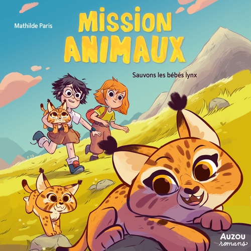 Couverture audiobook de Mission Animaux - Tome 6 - Sauvons les bébés lynx, de Mathilde Paris