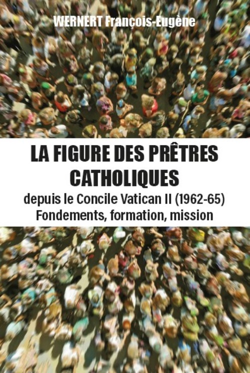 ebook cover of La figure des prêtres catholiques, by François-Eugène Wernert