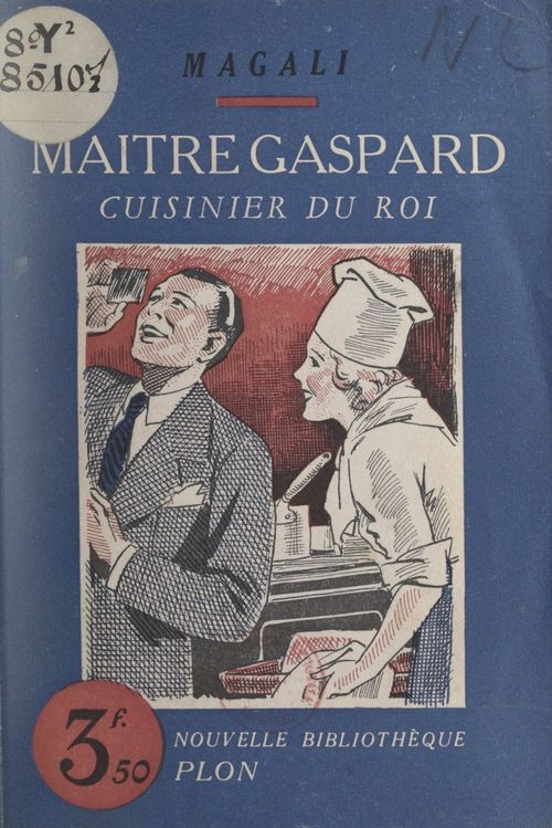 Couverture ebook de Maître Gaspard, cuisinier du roi, de Magali
