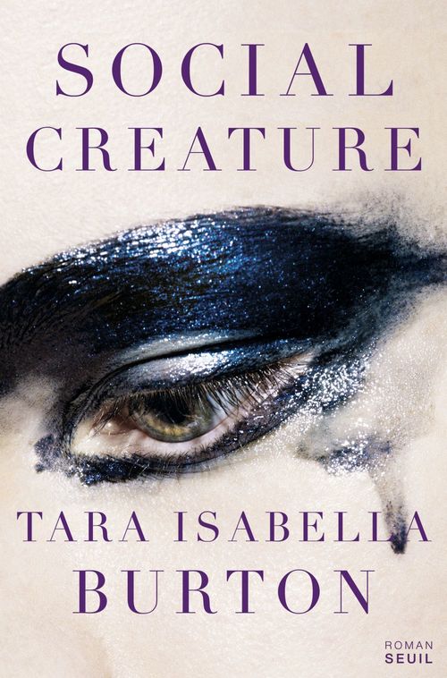 ebook cover of Social Creature, by Tara Isabella Burton
