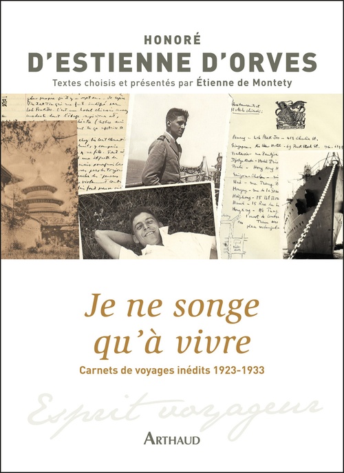 Couverture ebook de Je ne songe qu´à vivre. Carnets de voyages inédits 1923-1933, de Honoré d' Estienne d'orves