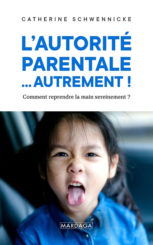 ebook cover of L'autorité parentale... autrement !, by Catherine Schwennicke