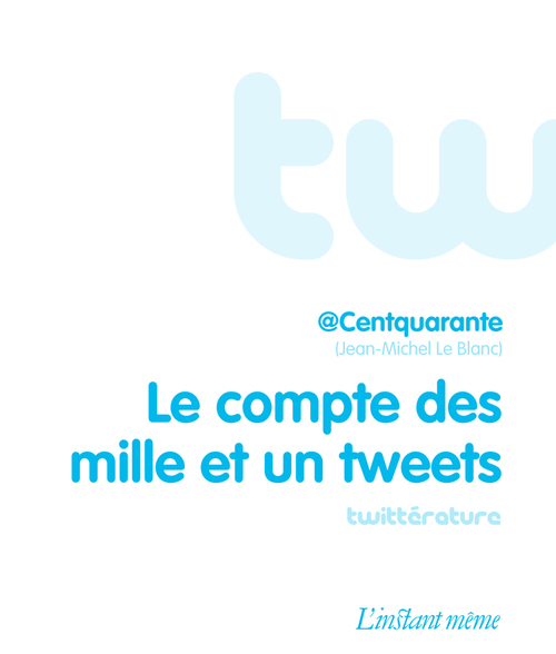 Couverture ebook de Le compte des mille et un tweets, de Leblanc Jean-Michel
