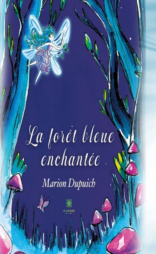 ebook cover of La forêt bleue enchantée, by Marion Dupuich
