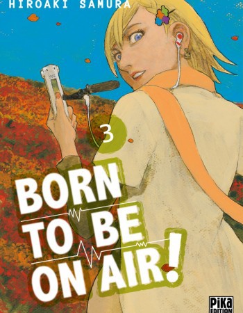 ebook cover of Born to be on air! T03, by Hiroaki Samura