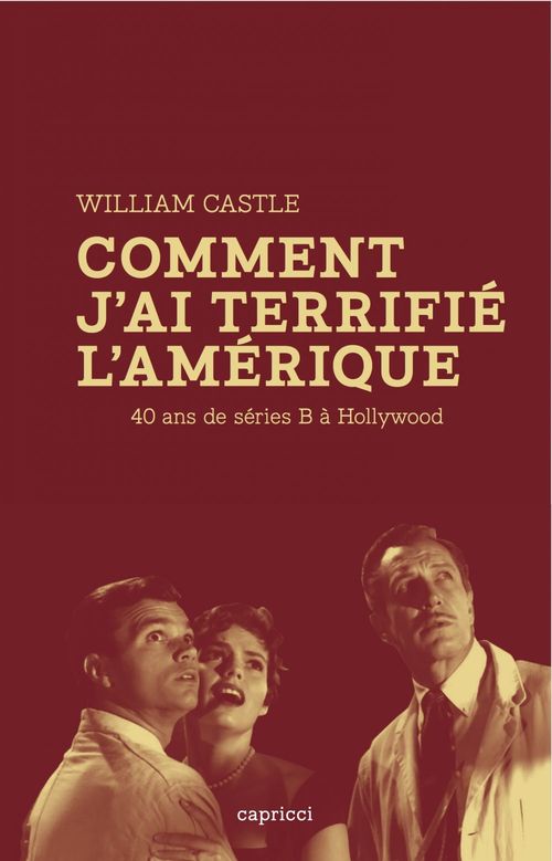 Couverture ebook de Comment j'ai terrifié l'Amérique, de William Castle
