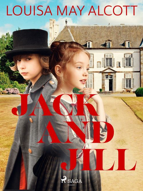 ebook cover of Jack and Jill, by Louisa May Alcott