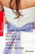 ebook cover of Mariée à son ennemi - Retour à Indian Springs, by Lois Faye Dyer, Ann Major