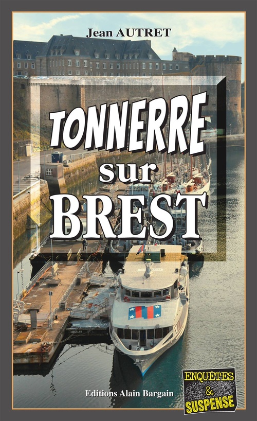 Couverture ebook de Tonnerre sur Brest, de Jean Autret