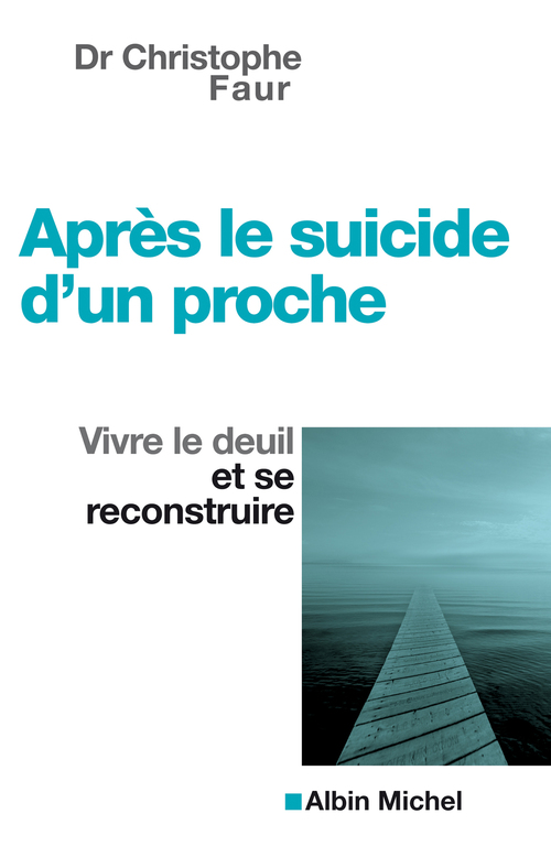 ebook cover of Après le suicide d'un proche, by Christophe Fauré