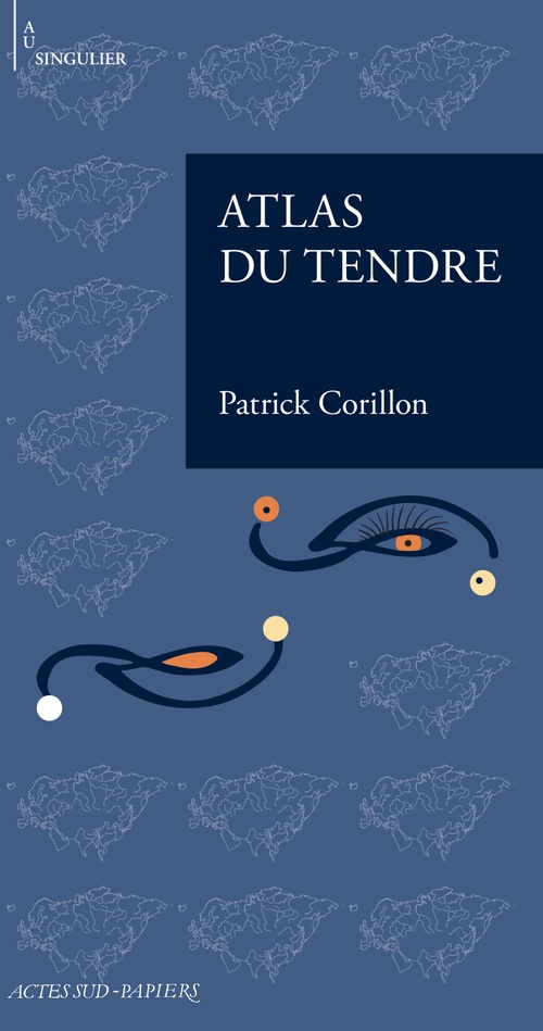 Couverture ebook de Atlas du tendre, de Patrick Corillon