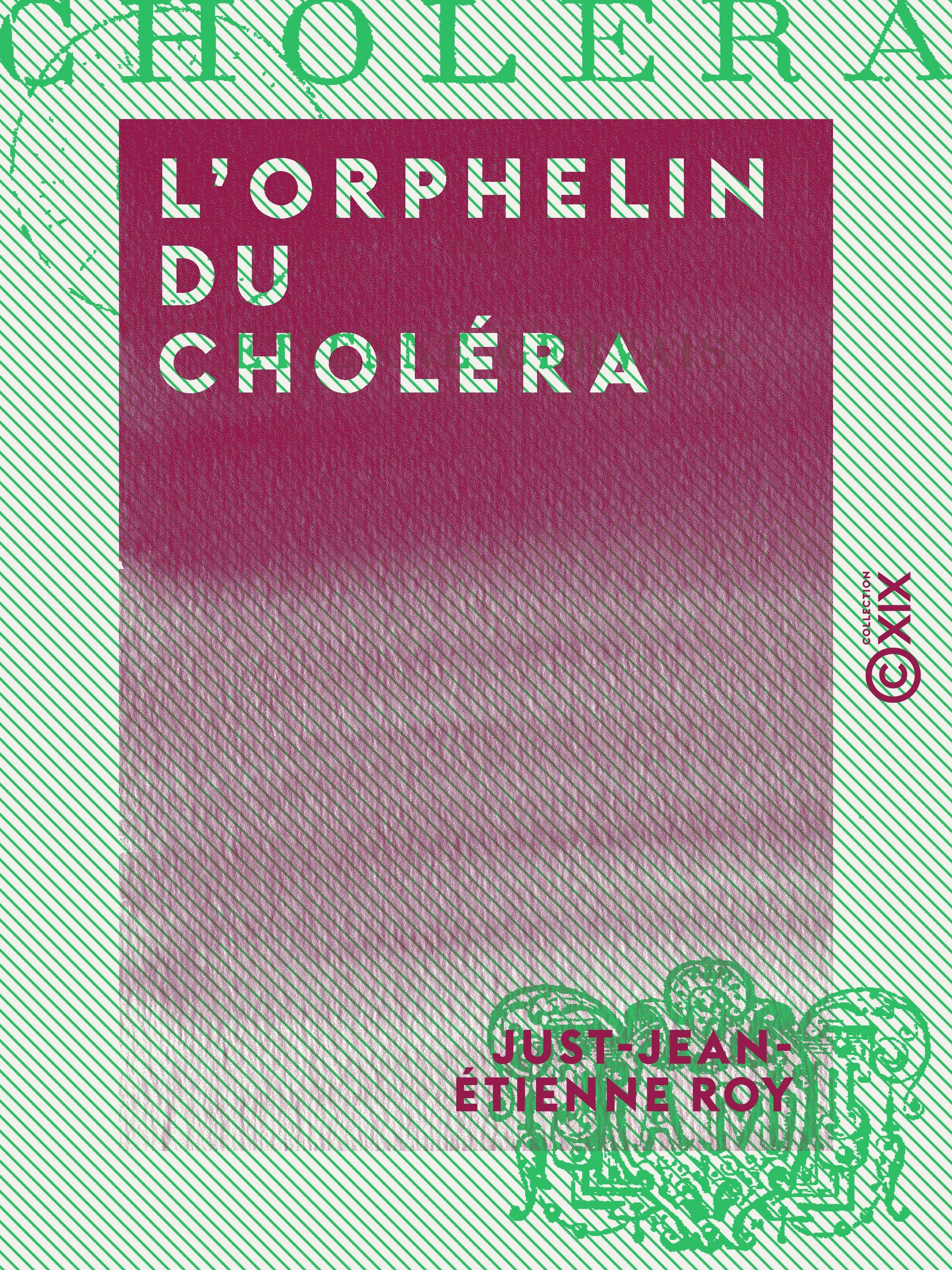 ebook cover of L'Orphelin du choléra, by Just-Jean-Etienne Roy