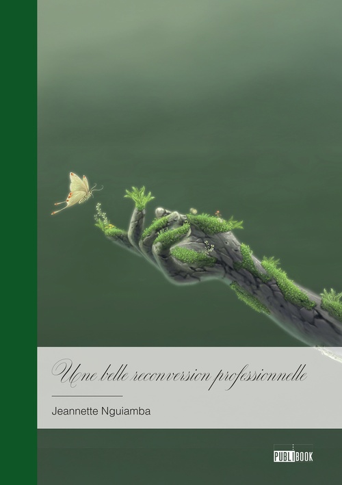 ebook cover of Une belle reconversion professionnelle, by Jeannette Nguiamba