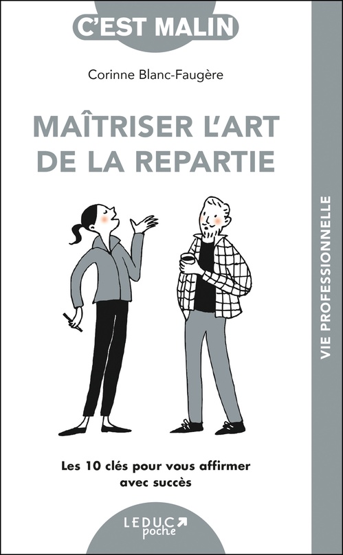 Couverture ebook de Maîtriser l'art de la repartie, c'est malin, de Corinne Blanc-Faugère