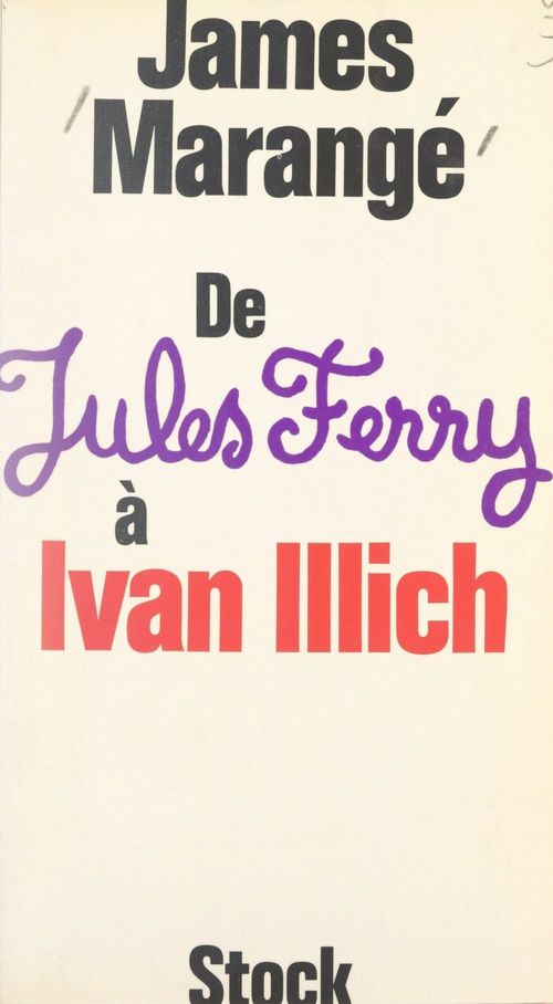 Couverture ebook de De Jules Ferry à Ivan Illich, de James Marange