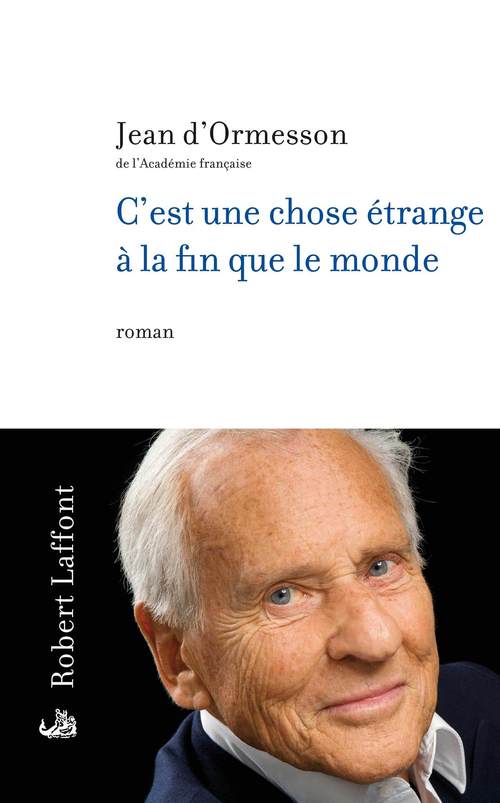 ebook cover of C'est une chose étrange à la fin que le monde, by Jean d' Ormesson