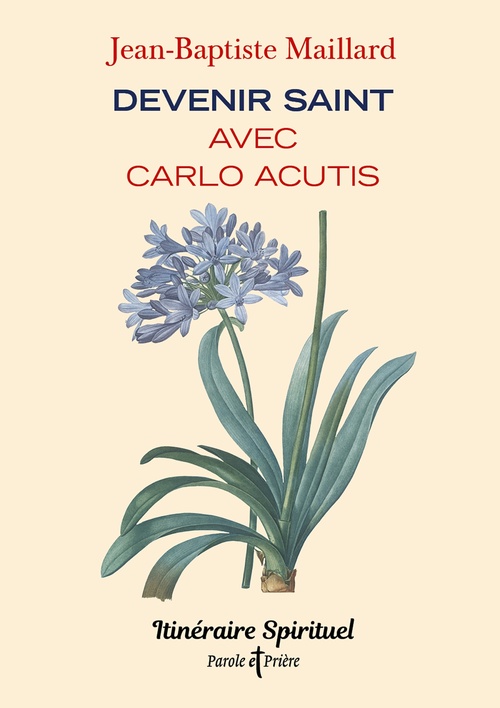Couverture ebook de Devenir saint avec Carlo Acutis, de Jean-Baptiste Maillard