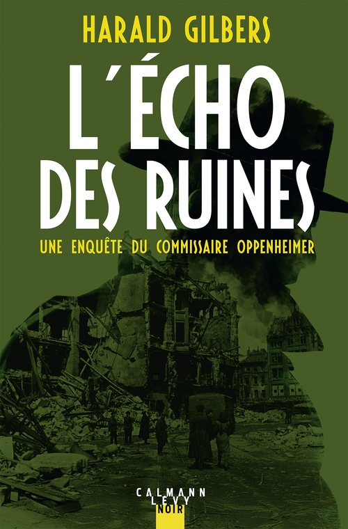 Couverture ebook de L'Écho des ruines, de Harald Gilbers