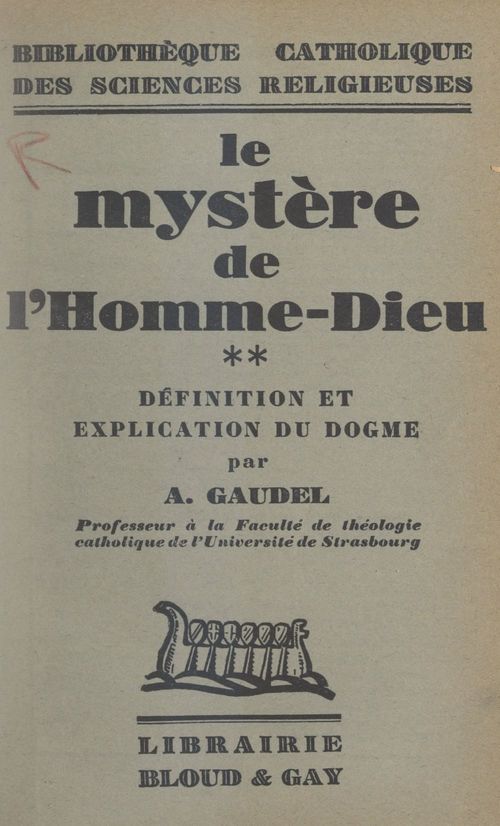 ebook cover of Le mystère de l'homme-Dieu (2). Définition et explication du dogme, by Auguste-Joseph Gaudel