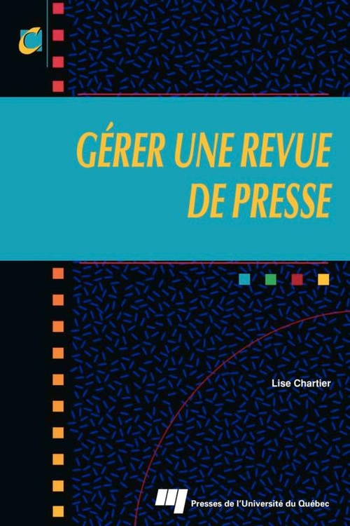 ebook cover of Gérer une revue de presse, by Lise Chartier