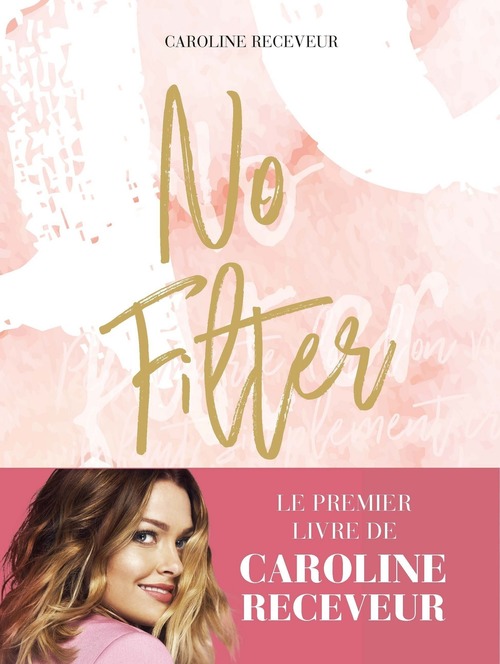 Couverture ebook de No Filter, de Caroline Receveur