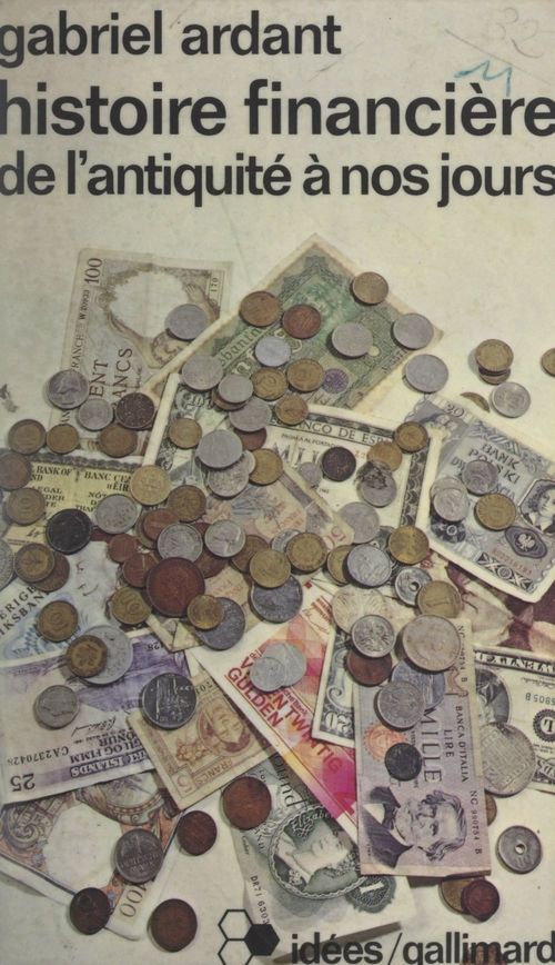 ebook cover of Histoire financière, de l'Antiquité à nos jours, by Gabriel Ardant