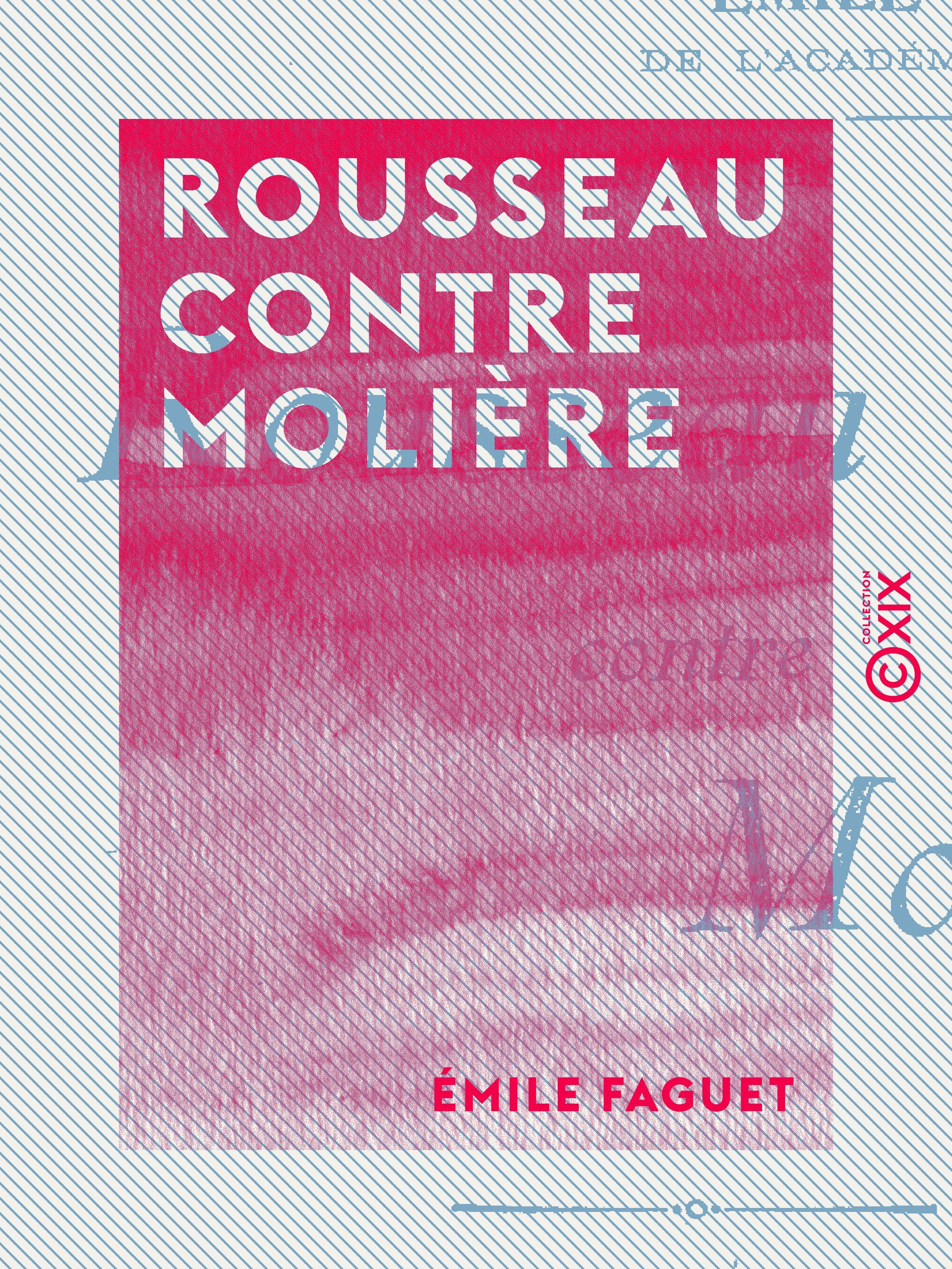 Couverture ebook de Rousseau contre Molière, de Emile Faguet