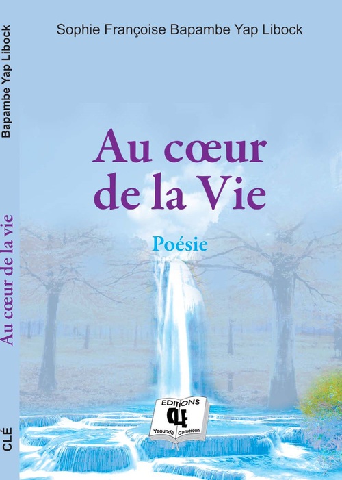 ebook cover of Au cour de la vie, by Sophie Francoise Bapambe Yap Libock